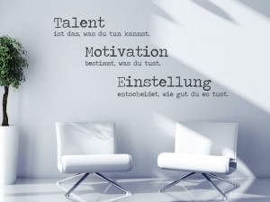Wandtattoo Talent Motivation Einstellung