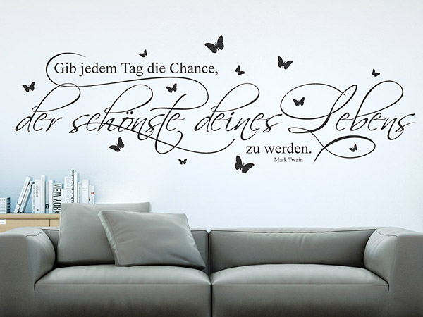 2812_0-wandtattoo-gib-jedem-tag-die-chance-der-schoenste